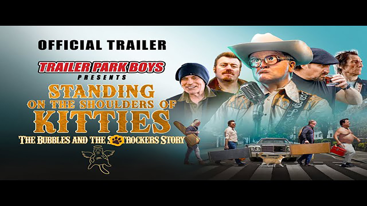 watch The Trailer Park Boy: Standing on the Shoulders of Kitties Official Trailer