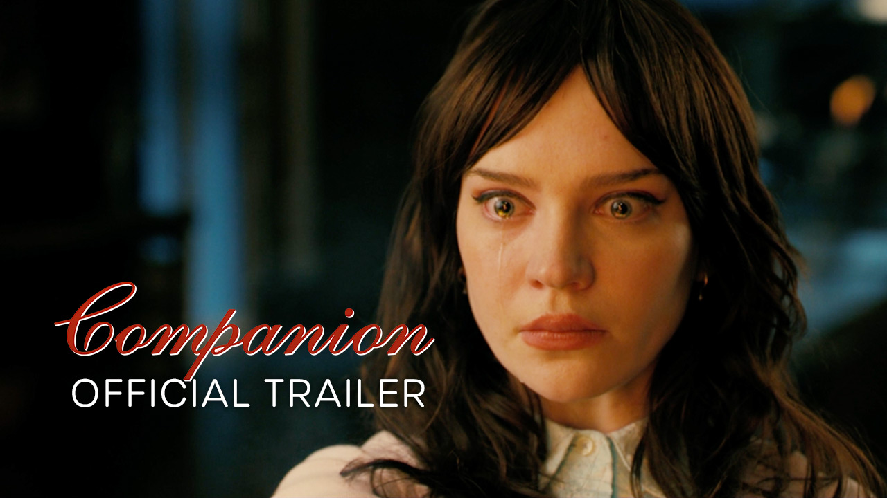 watch Companion Official Trailer