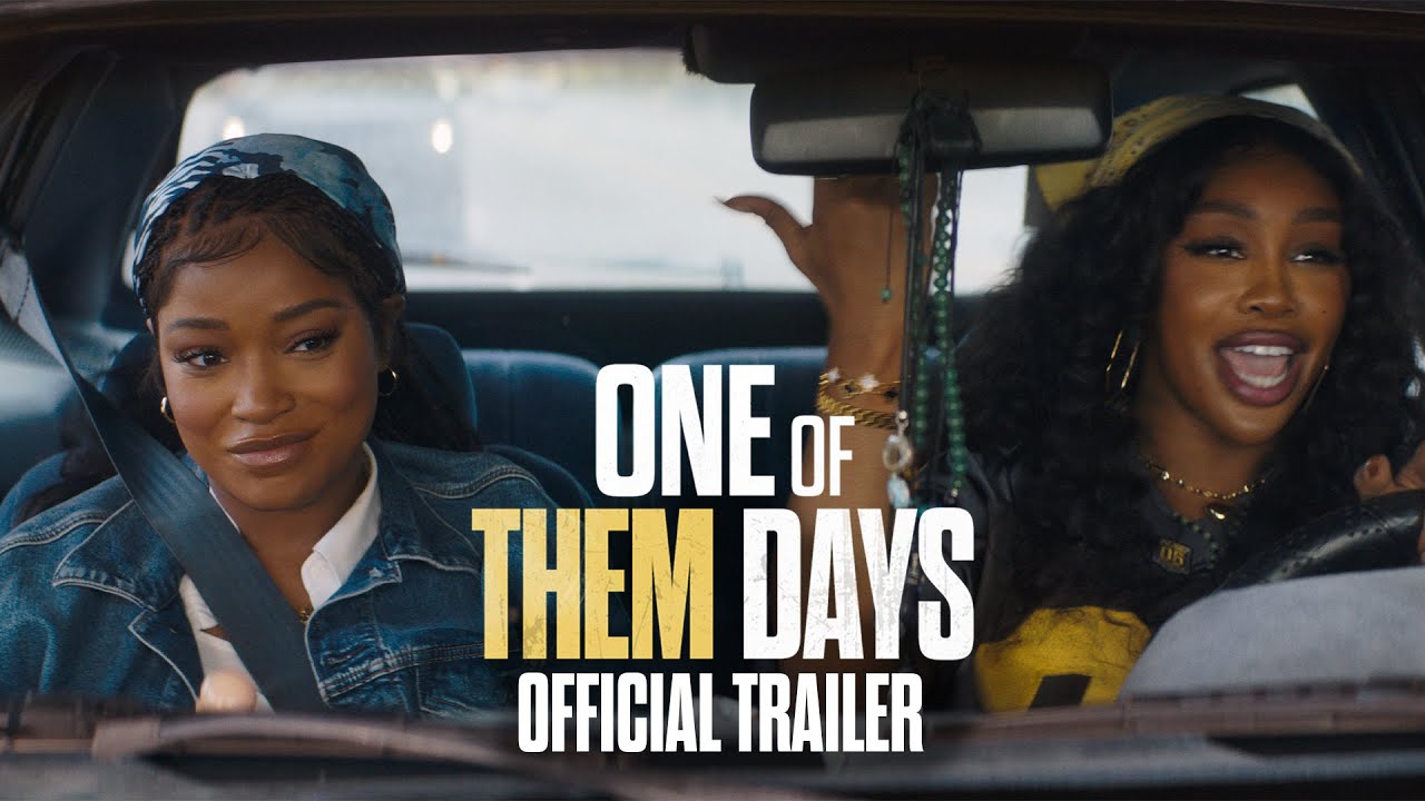 watch One of Them Days Official Trailer