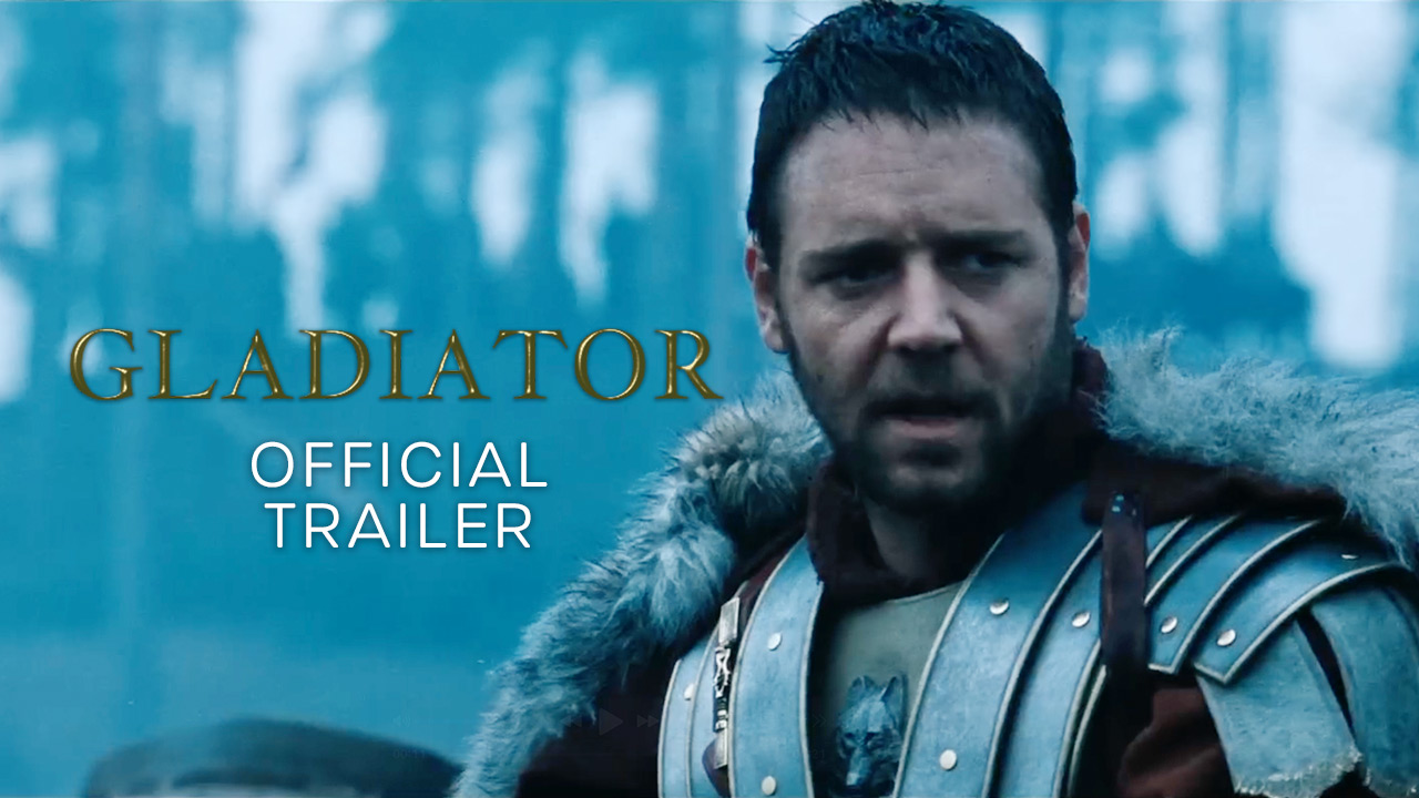 watch Gladiator Official Trailer