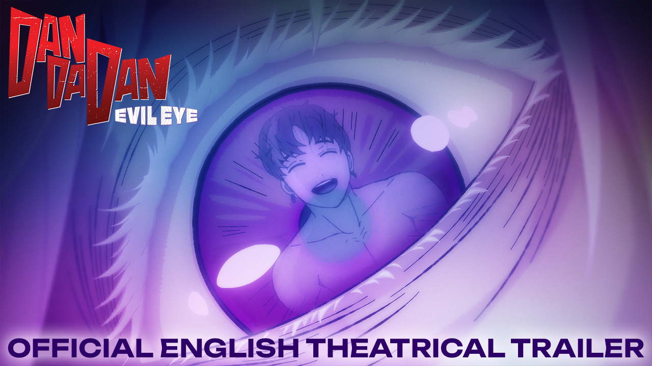 watch Dan Da Dan: Evil Eye Official Trailer