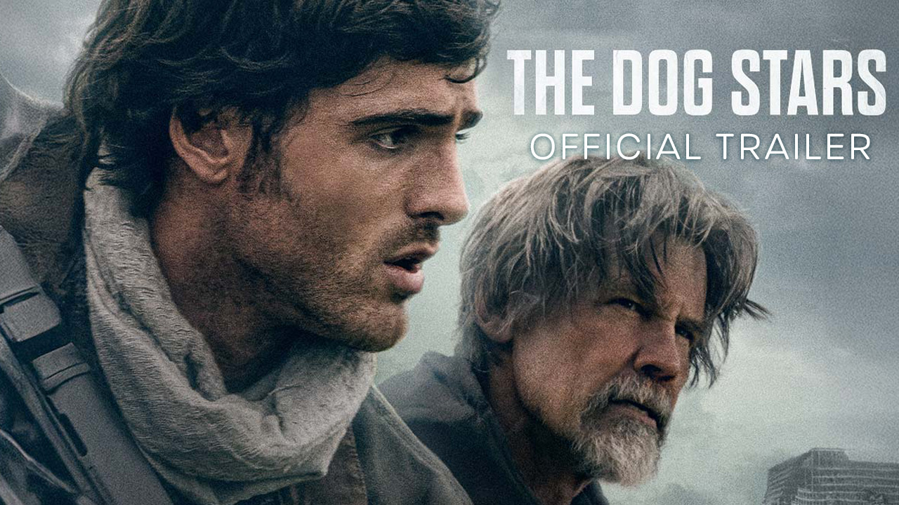 watch The Dog Stars Official Trailer